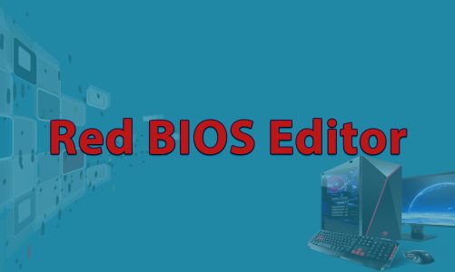 Customize your BIOS with the Red BIOS Editor