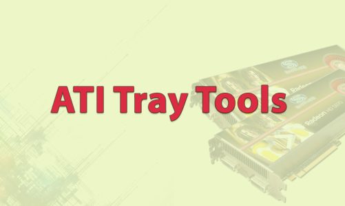 ATI Tray Tools simplify GPU management as expected by AMD users