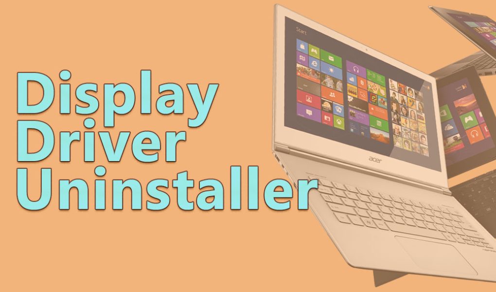 Display Driver Uninstaller (DDU)