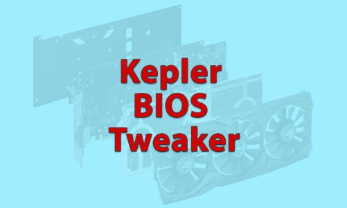 Kepler BIOS Tweaker empowers every user to personalize their systems