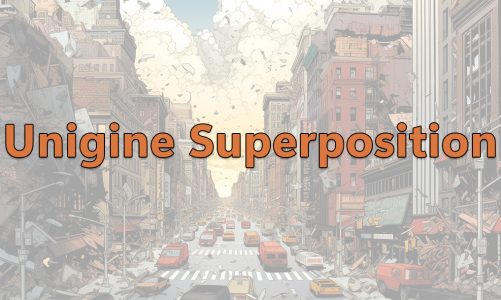 Unigine Superposition Benchmark: Your Go-To Tool for GPU Performance Analysis